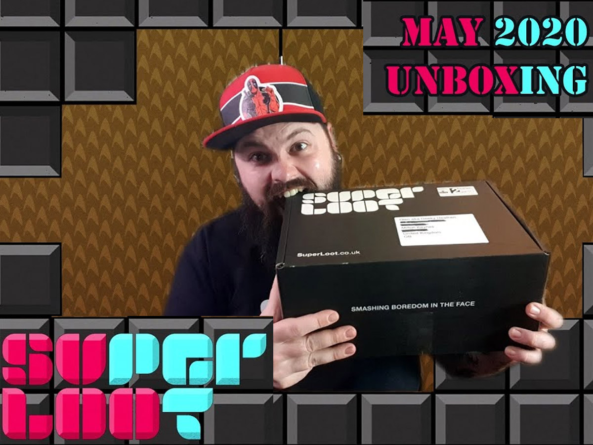 Super Loot - May 2020 Unboxing Review with Geeky Heathen