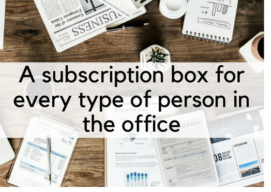 A Subscription Box For Every Person In The Office