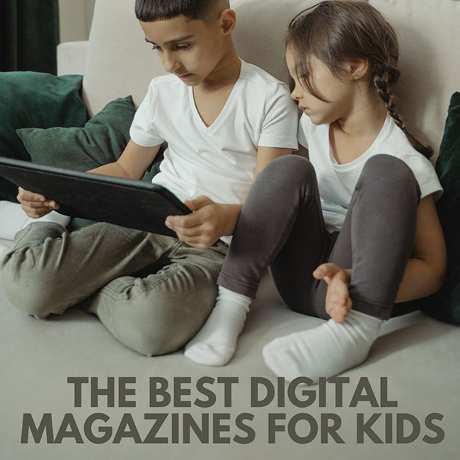 The Best Digital Magazines for Kids